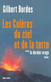 Le dernier orage - tome 2 - Les colères du ciel et de la terre (02)